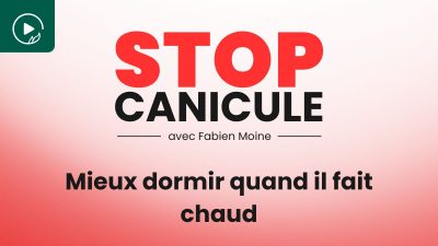 Mieux dormir quand il fait chaud